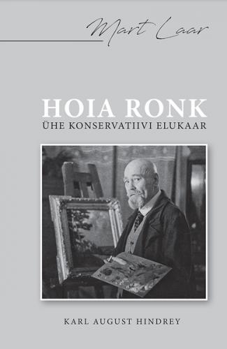 HOIA RONK. &Uuml;HE KONSERVATIIVI ELUKAAR