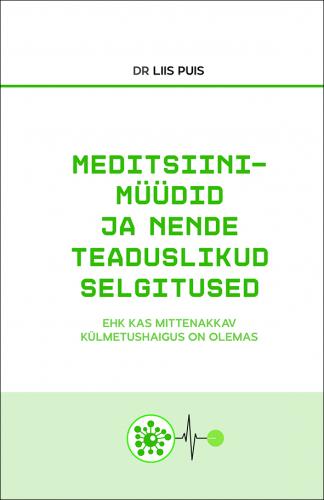 Meditsiinim&uuml;&uuml;did ja nende teaduslikud selgitused