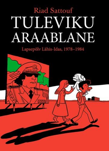 Tuleviku araablane. Lapsep&otilde;lv L&auml;his-Idas, 19781984