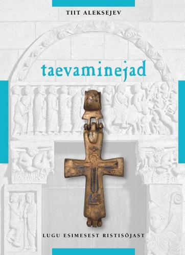 Taevaminejad. Lugu Esimesest ristis&otilde;jast