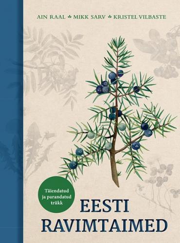 Eesti ravimtaimed 2. osa t&auml;iendatud ja parandatud tr&uuml;kk