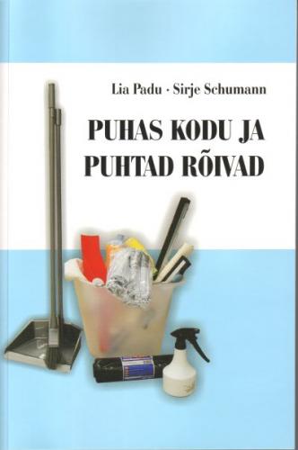 Puhas kodu ja puhtad r&otilde;ivad