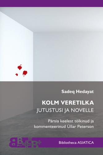Kolm veretilka: Jutustusi ja novelle