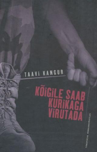 K&otilde;igile saab kurikaga virutada: [ romaan]