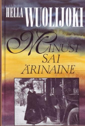 Minust sai &auml;rinaine, ehk, Valge vares 1908-1918: [ m&auml;lestusteraamat]