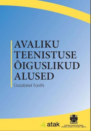 Avaliku teenistuse &otilde;iguslikud alused