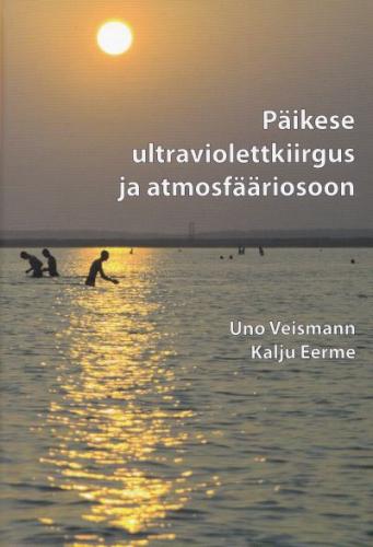P&auml;ikese ultraviolettkiirgus ja atmosf&auml;&auml;riosoon