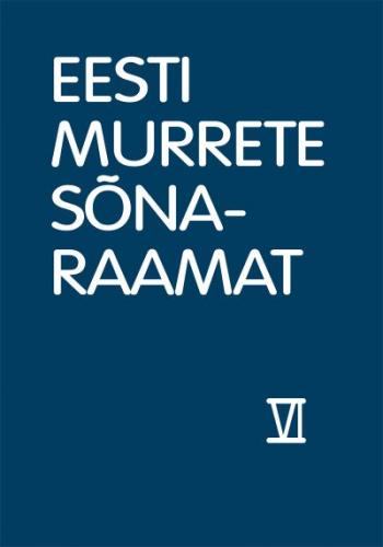 Eesti murrete s&otilde;naraamat VI/26. mehine-muska
