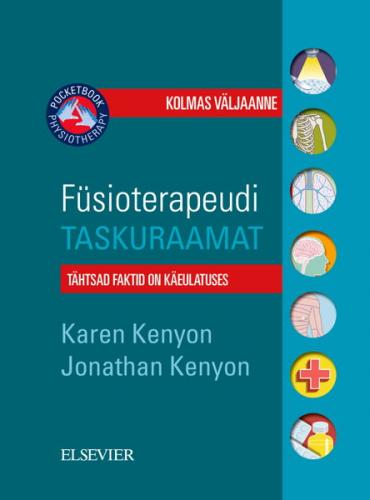 F&uuml;sioterapeudi taskuraamat: t&auml;htsad faktid on k&auml;eulatuses