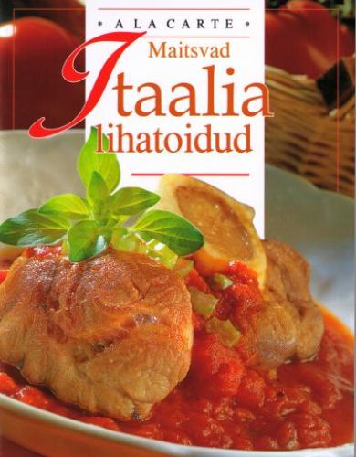 Maitsvad Itaalia lihatoidud