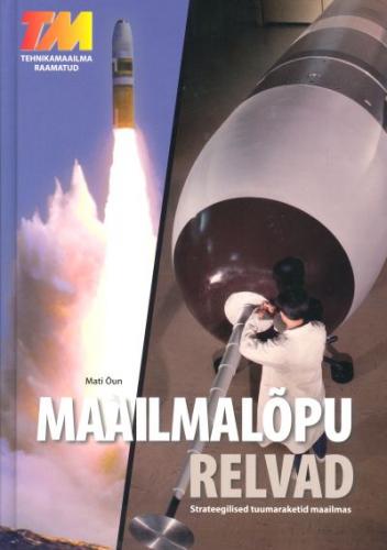 Maailmal&otilde;pu relvad: strateegilised tuumaraketid maailmas