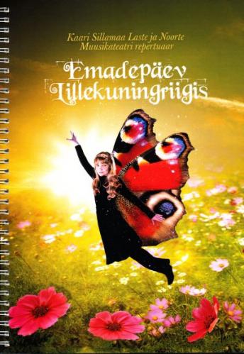 Emadep&auml;ev LillekuningriigisKaari Sillamaa laulum&auml;ng emadep&auml;evaks