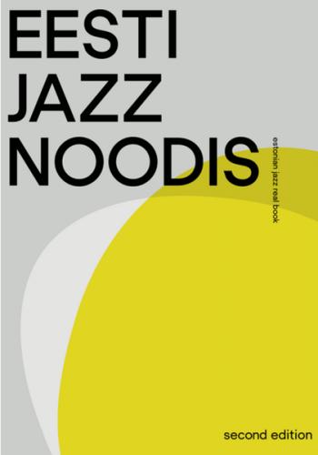 EESTI JAZZ NOODID 2 / ESTONIAN JAZZ REAL BOOK 2