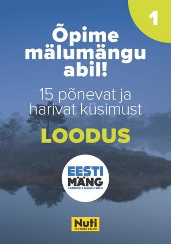 &Otilde;pime m&auml;lum&auml;ngu abil! Eesti m&auml;ng. Loodus