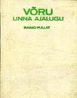 V&otilde;ru linna ajalugu