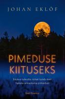 Pimeduse kiituseks