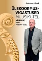 &Uuml;lekoormusvigastused muusikutel