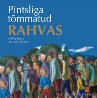 Pintsliga t&otilde;mmatud RAHVAS