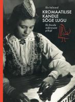 Kromaatilise kandle s&otilde;ge lugu