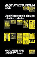 Vastutustundlik ese: Disainiideoloogia tuleviku tarbeks