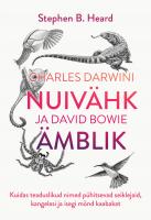Charles Darwini nuiv&auml;hk ja David Bowie &auml;mblik: Kuidas teaduslikud nimed p&uuml;hitsevad seiklejaid, kangelasi ja isegi m&otilde;nd kaabakat