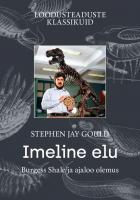 Imeline elu: Burgess Shale ja ajaloo olemus