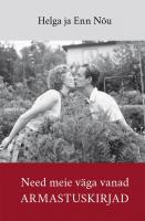 Need meie v&auml;ga vanad armastuskirjad: 19561958