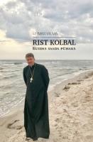 Rist kolbal: Kuidas saada p&uuml;haks