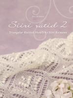 Siiri R&auml;tid 2: Triangular Knitted Shawls by Siiri Reimann
