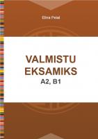 VALMISTU EKSAMIKS A2, B1