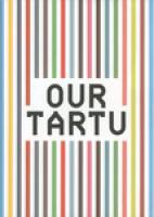Our Tartu: how many cities can fit into one?