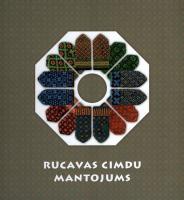 Rucavas cimdu mantojums. Heritage of Rucava mittens 