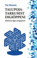 Talupojatarkusest digi&otilde;ppeni: Elukestva &otilde;ppe arengujooni