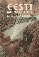 Eesti muinasjutud koolile ja kodule