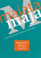 Majata maja lugu: [ nelik&uuml;mmend aastat Tallinna Teadlaste Maja