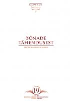 S&otilde;nade t&auml;hendusest. Eesti Rahvusraamatukogu toimetised 19