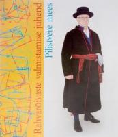 Rahvar&otilde;ivaste valmistamise juhend. Pilistvere mees