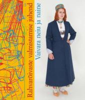 Rahvar&otilde;ivaste valmistamise juhend.