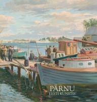 P&auml;rnu Eesti kunstis.2 osa
