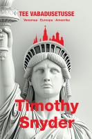 Tee vabadusetusse. Venemaa, Euroopa, Ameerika