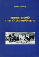 Inseneri elut&ouml;&ouml; Eesti p&otilde;levkivit&ouml;&ouml;stuses