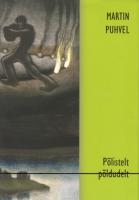 P&otilde;listelt p&otilde;ldudelt: P&otilde;hja- ja Loode-Euroopa rahvaste folkloorist ja vanemast kirjandusest