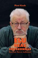 Elu heas seltskonnas: Raamat Raivo Adlasest