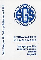 Lendav maailm. K&uuml;lmale maale. Noorgeograafide s&uuml;giss&uuml;mpoosioni artiklite kogumik [ oktoober 2010, T&otilde;stamaa]