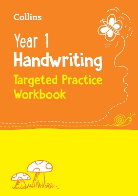 Year 1 Handwriting Targeted Practice Workbook: Ideal for Use at Home