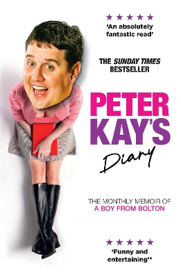 Peter Kays Diary: The Monthly Memoir of a Boy from Bolton