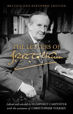 Letters of J. R. R. Tolkien: Revised and Expanded edition