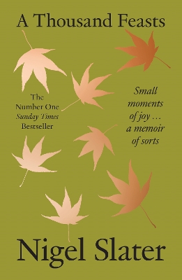 Thousand Feasts: Small Moments of Joy ... A Memoir of Sorts