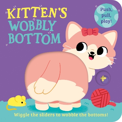 Kittens Wobbly Bottom