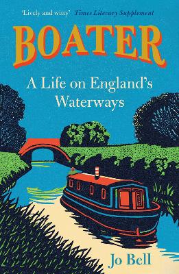 Boater: A Life on England's Waterways